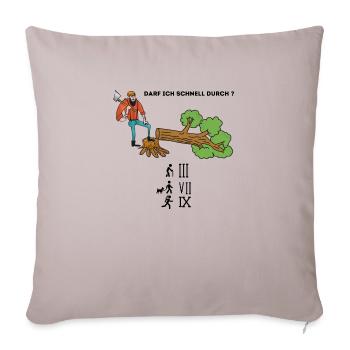 Darf ich schnell durch - Sofakissenbezug 45 x 45 cm - helles Taupe - Vorne