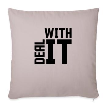 Deal with it Zitat - Sofakissenbezug 45 x 45 cm - helles Taupe - Vorne