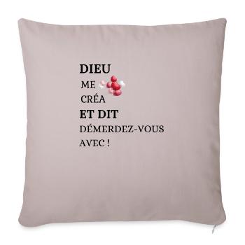Humour Drôle Dieu me créa - Housse de coussin décorative 45 x 45 cm - taupe clair - Devant