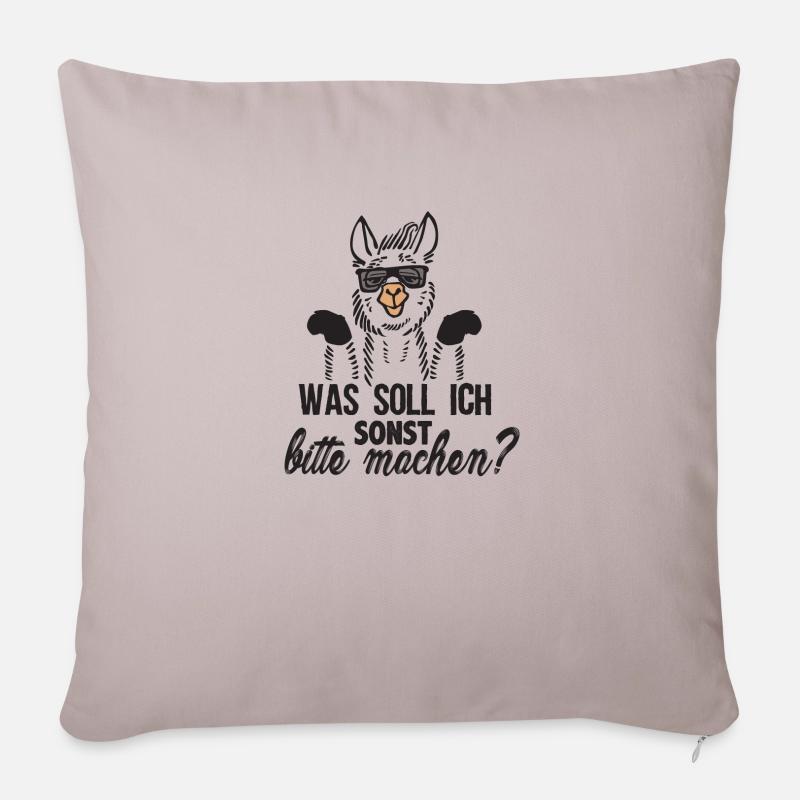 Was soll ich sonst bitte machen - Sofakissenbezug 45 x 45 cm - helles Taupe