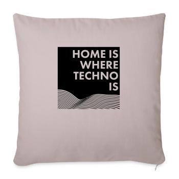 home is where techno is - Sofakissenbezug 45 x 45 cm - helles Taupe - Vorne