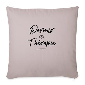 Dormir ma thérapie - idée cadeau - sport humour - Housse de coussin décorative 45 x 45 cm - taupe clair - Devant