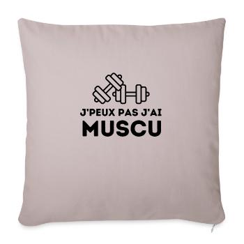 J'peux pas j'ai muscu - tshirt, sweat, pull - Housse de coussin décorative 45 x 45 cm - taupe clair - Devant