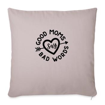 Les bonnes mamans disent de gros mots. Belles citations disant pour - Housse de coussin décorative 45 x 45 cm - taupe clair - Devant