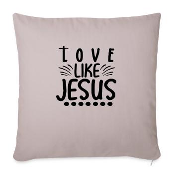 Aimer comme Jésus - Housse de coussin décorative 45 x 45 cm - taupe clair - Devant