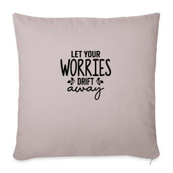 Laissez vos soucis s’éloigner - Housse de coussin décorative 45 x 45 cm - taupe clair - Devant
