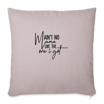 Il n’y a pas de maman comme celle que j’ai eue - Housse de coussin décorative 45 x 45 cm - taupe clair - Devant