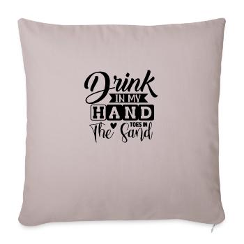Boire dans ma main les orteils dans le sable - Housse de coussin décorative 45 x 45 cm - taupe clair - Devant