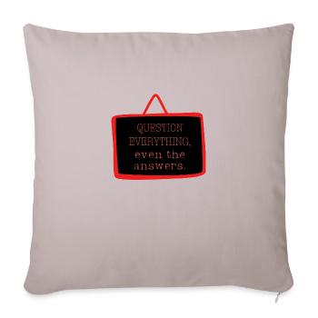 Bold "Question Everything" Philosophy Design - Sofa pillowcase 17,3'' x 17,3'' (45 x 45 cm) - light taupe - Front