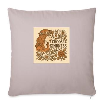 Choose kindness. Flowers. - Sofakissenbezug 45 x 45 cm - helles Taupe - Vorne