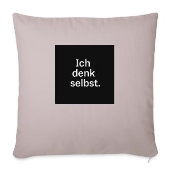 I think for myself. - Sofa pillowcase 17,3'' x 17,3'' (45 x 45 cm) - light taupe - Front