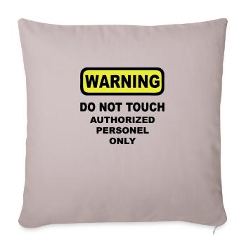 warning humor - Sofa pillowcase 17,3'' x 17,3'' (45 x 45 cm) - light taupe - Front