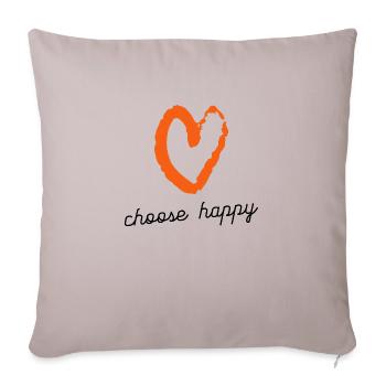 choose happy, nimm es gelassen - Sofakissenbezug 45 x 45 cm - helles Taupe - Vorne