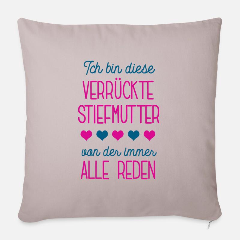 Verrückte Stiefmutter Stiefmama Ehefrau Partnerin - Sofakissenbezug 45 x 45 cm - helles Taupe