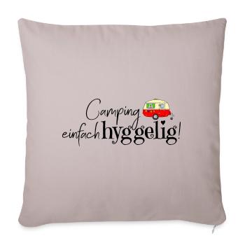 Spruch "Camping - einfach hyggelig!" mit Caravan - Sofakissenbezug 45 x 45 cm - helles Taupe - Vorne