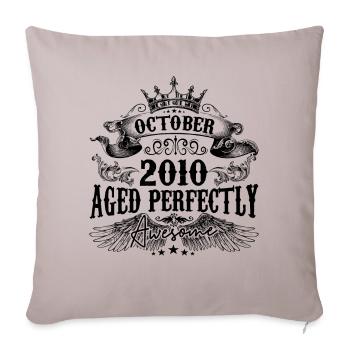 2010 | October Aged Perfectly 2010 birthday gift - Sofa pillowcase 17,3'' x 17,3'' (45 x 45 cm) - light taupe - Front