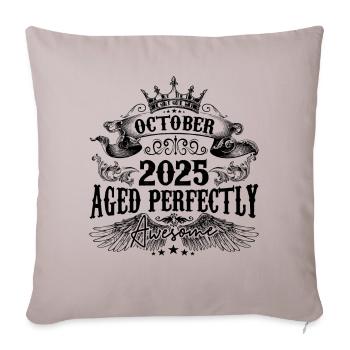 2025 | Octobre Aged Perfectly 2025 birthday gift - Housse de coussin décorative 45 x 45 cm - taupe clair - Devant