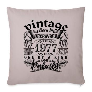 Birthday 1977 December 1977 born in December - Sofa pillowcase 17,3'' x 17,3'' (45 x 45 cm) - light taupe - Front