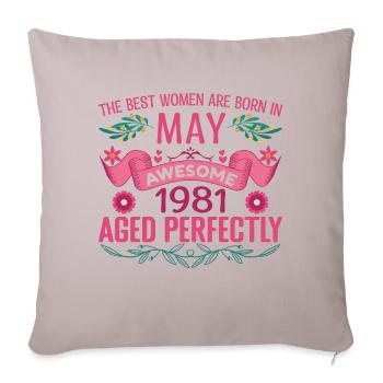 May 1981 Birthday Wife May 1981 Birthday - Sofa pillowcase 17,3'' x 17,3'' (45 x 45 cm) - light taupe - Front
