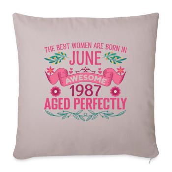 June 1987 Female Birthday June 1987 - Sofa pillowcase 17,3'' x 17,3'' (45 x 45 cm) - light taupe - Front
