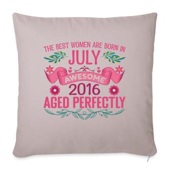 July 2016 Female Birthday July 2016 - Sofa pillowcase 17,3'' x 17,3'' (45 x 45 cm) - light taupe - Front