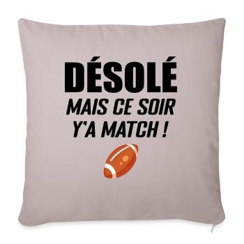 Désolé Mais Ce Soir Y'a Match - Housse de coussin décorative 45 x 45 cm - taupe clair - Devant