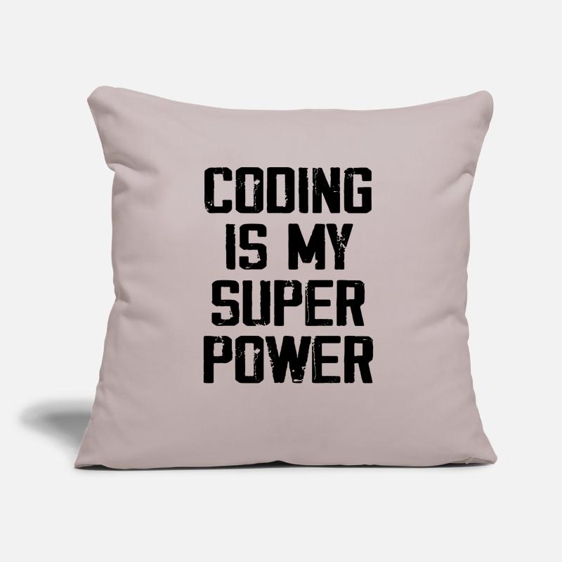 Coding Is My Super Power - Funny Housse de coussin décorative 45 x 45 cm