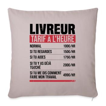 Livreur tarif à l'heure idée cadeau humour - Housse de coussin décorative 45 x 45 cm - taupe clair - Devant