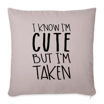 I Know I'm Cute But I'm Taken - Housse de coussin décorative 45 x 45 cm - taupe clair - Devant