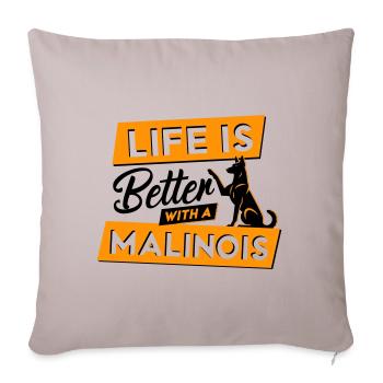 La vie est plus belle avec un Malinois - Vector Design - Housse de coussin décorative 45 x 45 cm - taupe clair - Devant