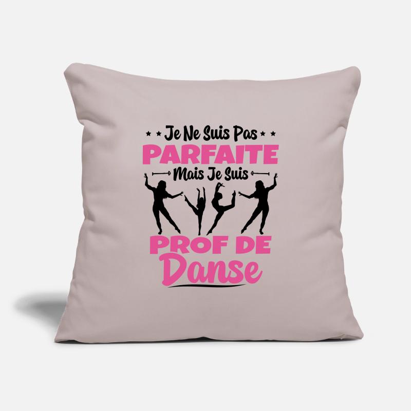 Femme Pas Parfaite Mais Prof De Danse Professeure Housse de coussin décorative 45 x 45 cm