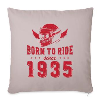 Born to ride since 1935 - Sofa pillowcase 17,3'' x 17,3'' (45 x 45 cm) - light taupe - Front