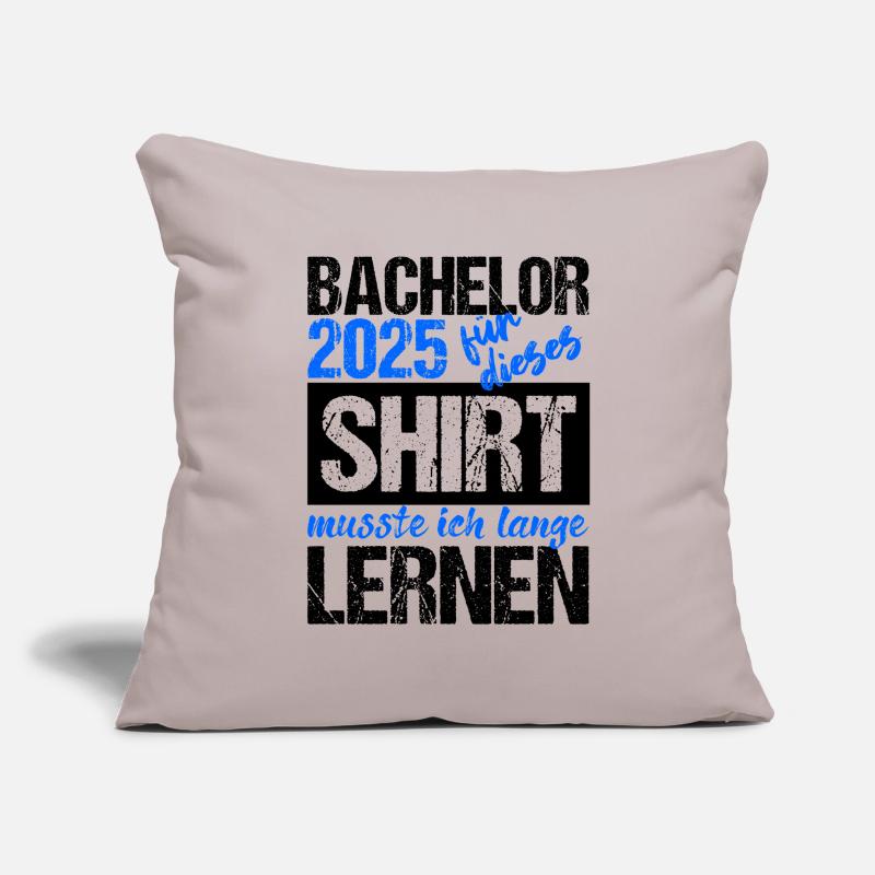 Bachelor 2025 Learned Enough Gift Student Uni Sofa pillowcase 17,3'' x 17,3'' (45 x 45 cm)