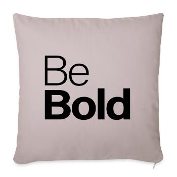 Be Bold - Sofakissenbezug 45 x 45 cm - helles Taupe - Vorne