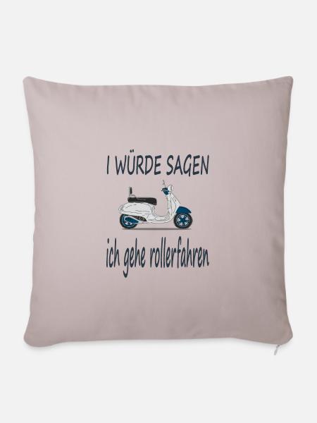 Rollerfahren Rollerfahrer Spruch Roller Geschenk - Sofakissenbezug 45 x 45 cm - helles Taupe