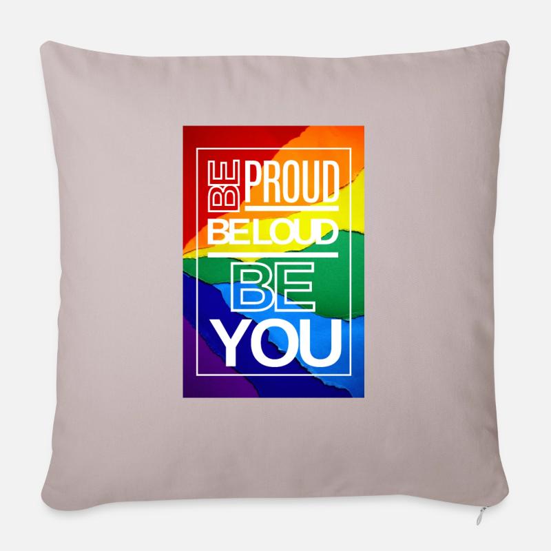 Be Proud Be Loud Be YOU - Sofakissenbezug 45 x 45 cm - helles Taupe