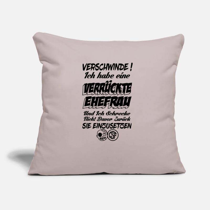 Verschwinde ich habe eine verrückte Ehefrau Sofakissenbezug 45 x 45 cm