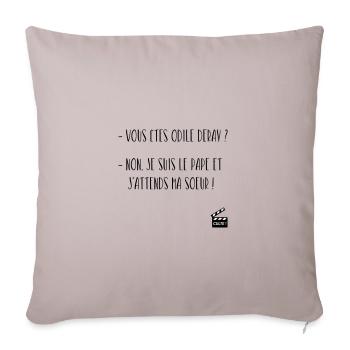 Vous êtes Odlie Deray ? Humour / Culte ! - Housse de coussin décorative 45 x 45 cm - taupe clair - Devant