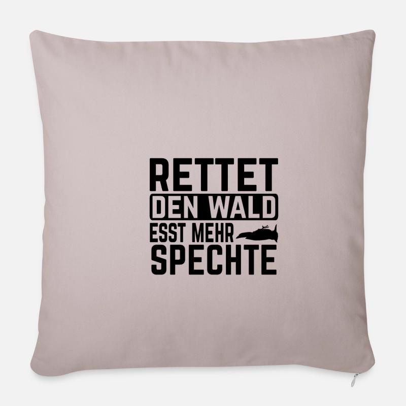 Rettet Den Wald Esst Mehr Spechte Geschenkidee - Sofakissenbezug 45 x 45 cm - helles Taupe