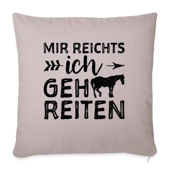 Mir Reichts Ich Geh Reiten - Horse - Sofakissenbezug 45 x 45 cm - helles Taupe - Vorne