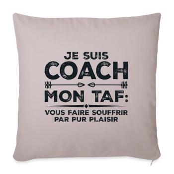 Je suis coach, Humour cadeau sportif coach - Housse de coussin décorative 45 x 45 cm - taupe clair - Devant