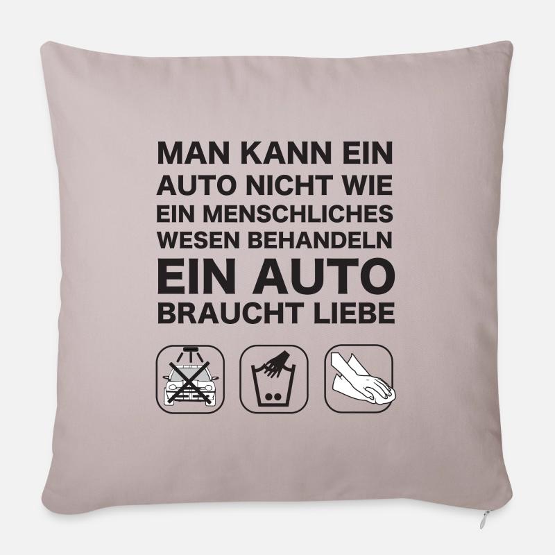 Ein Auto braucht Liebe | Witziger Autospruch - Sofakissenbezug 45 x 45 cm - helles Taupe