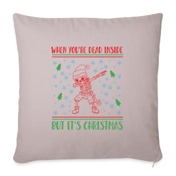 When you're dead inside design - Sofa pillowcase 17,3'' x 17,3'' (45 x 45 cm) - light taupe - Front