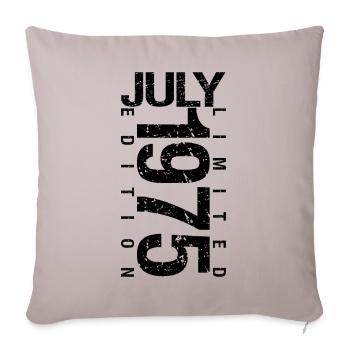 Birthday July 1975 July born in July 1975 - Sofa pillowcase 17,3'' x 17,3'' (45 x 45 cm) - light taupe - Front