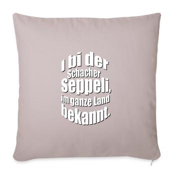 I bi der Schacher Seppeli | Vektorgrafik - Sofakissenbezug 45 x 45 cm - helles Taupe - Vorne