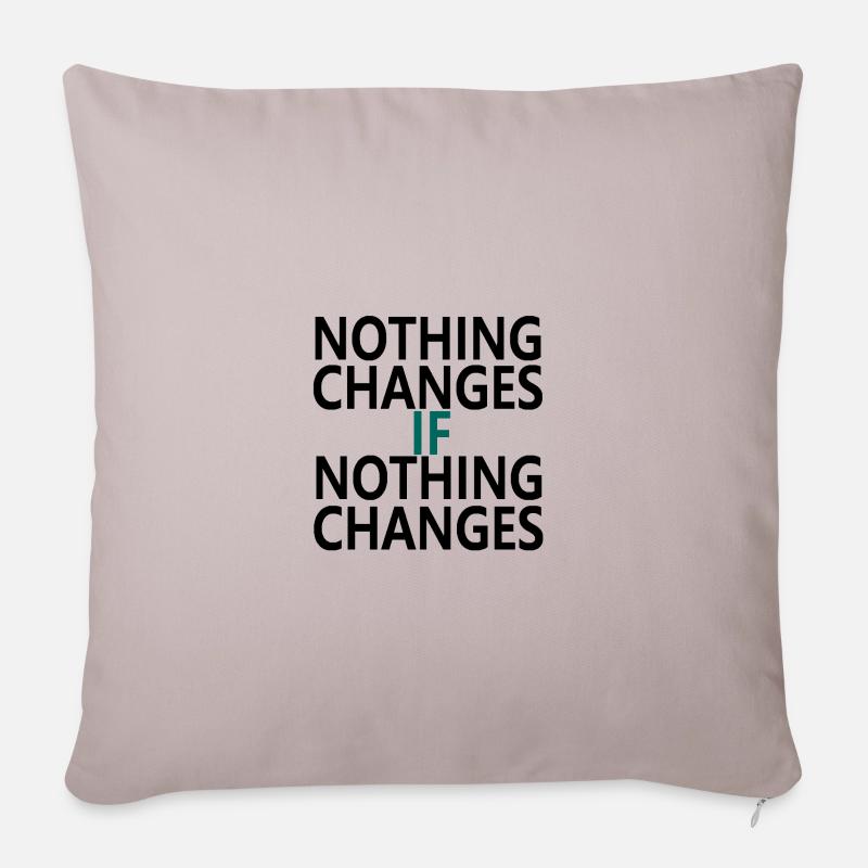 Nothing Changes If Nothing Changes - Sofa pillowcase 17,3'' x 17,3'' (45 x 45 cm) - light taupe