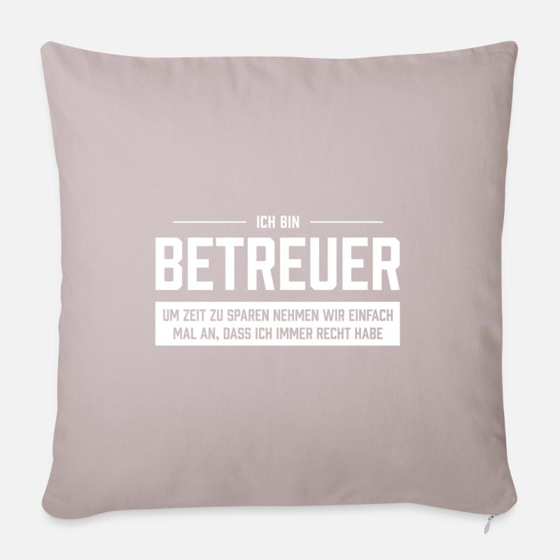 Ich bin Betreuer - Sofakissenbezug 45 x 45 cm - helles Taupe