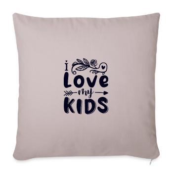 I love my children - Sofa pillowcase 17,3'' x 17,3'' (45 x 45 cm) - light taupe - Front