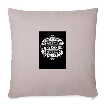 Si Dieu est pour nous, qui peut être contre nous ? - Housse de coussin décorative 45 x 45 cm - taupe clair - Devant