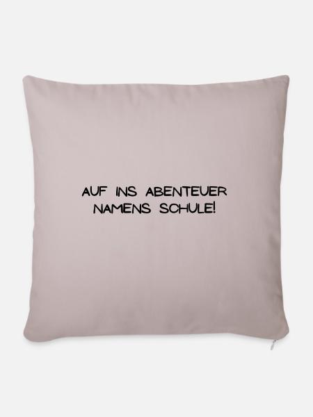 Auf ins Abenteuer Namens Schule - Sofakissenbezug 45 x 45 cm - helles Taupe